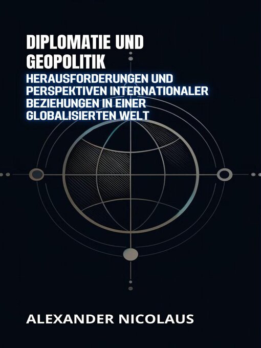 Title details for Diplomatie Und Geopolitik by Alexander Nicolaus - Available